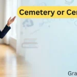 Cemetery or Cemetary