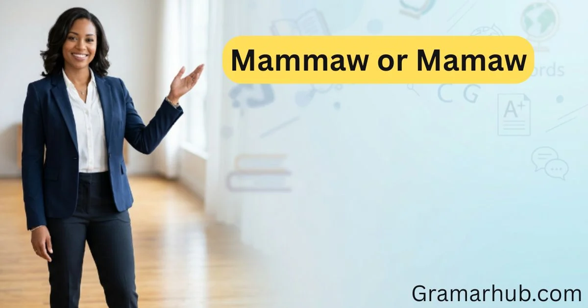 Mammaw or Mamaw