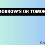 Tomorrow’s or Tomorrows