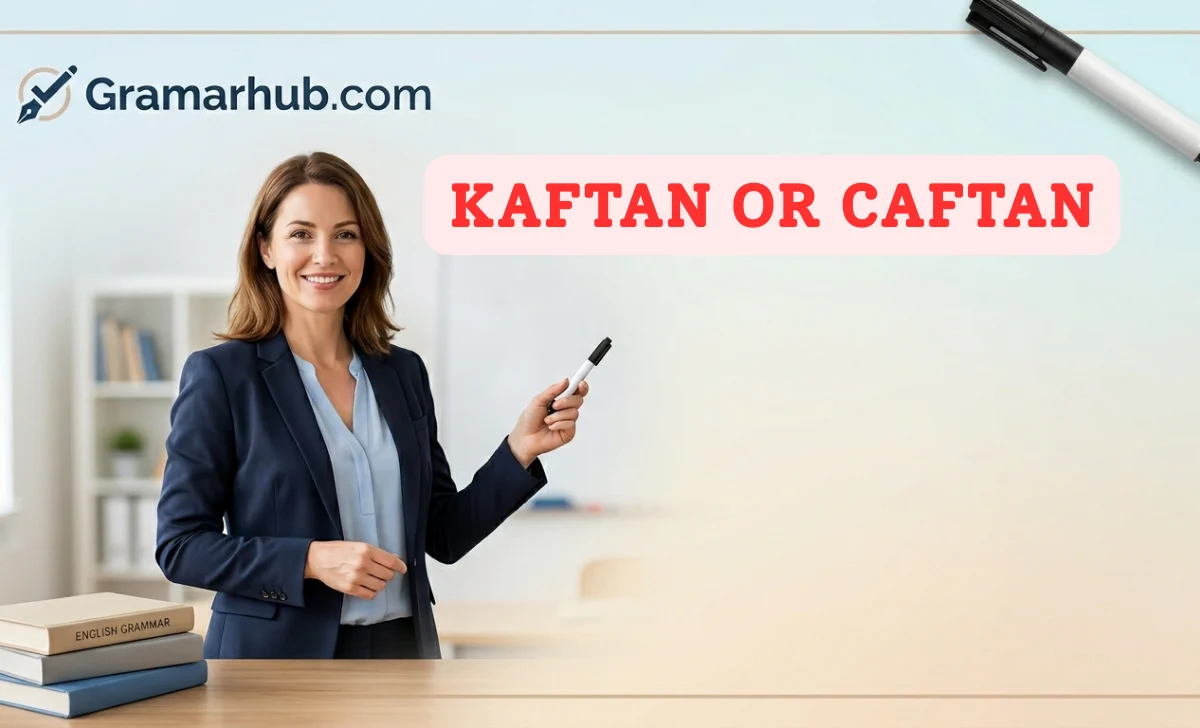 Kaftan or Caftan