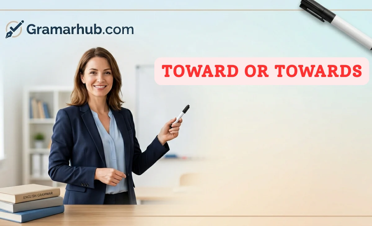Toward or Towards