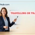 Travelling or Traveling
