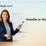 hoodie or hoody